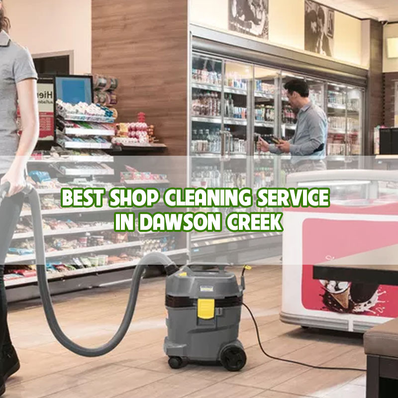 Best-shop-cleaning-service-in-Dawson-Creek-thumbnail-1 Best-shop-cleaning-service-in-Dawson-Creek-thumbnail-1