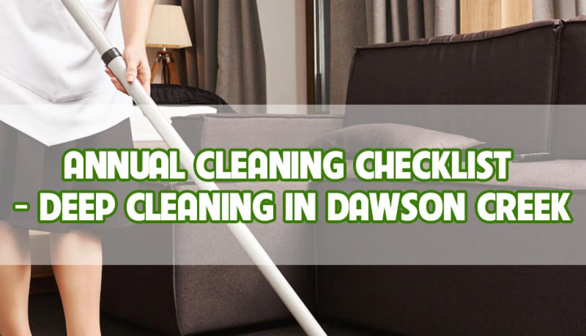 annual-cleaning-checklist-deep-cleaning-in-dawson-creek-thumbnail annual-cleaning-checklist-deep-cleaning