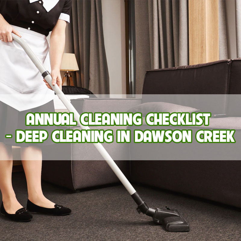 annual-cleaning-checklist-deep-cleaning-in-dawson-creek-thumbnail annual-cleaning-checklist-deep-cleaning