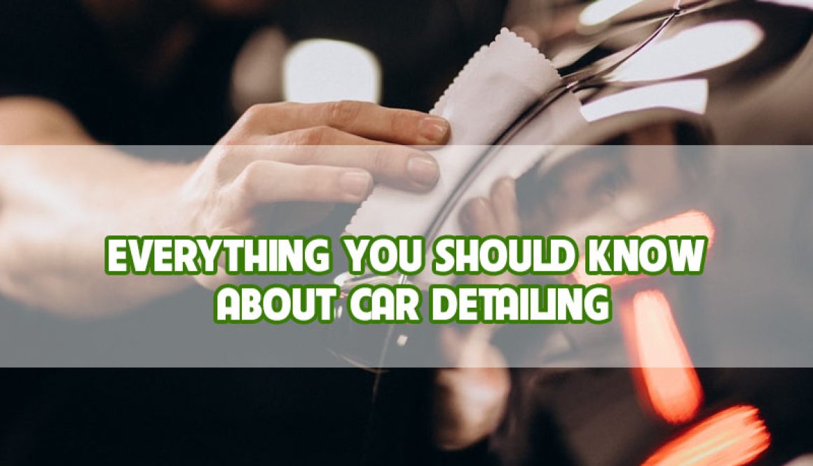 everything-you-should-know-about-car-detailing-thumbnail everything-you-should-know-about-car-detailing
