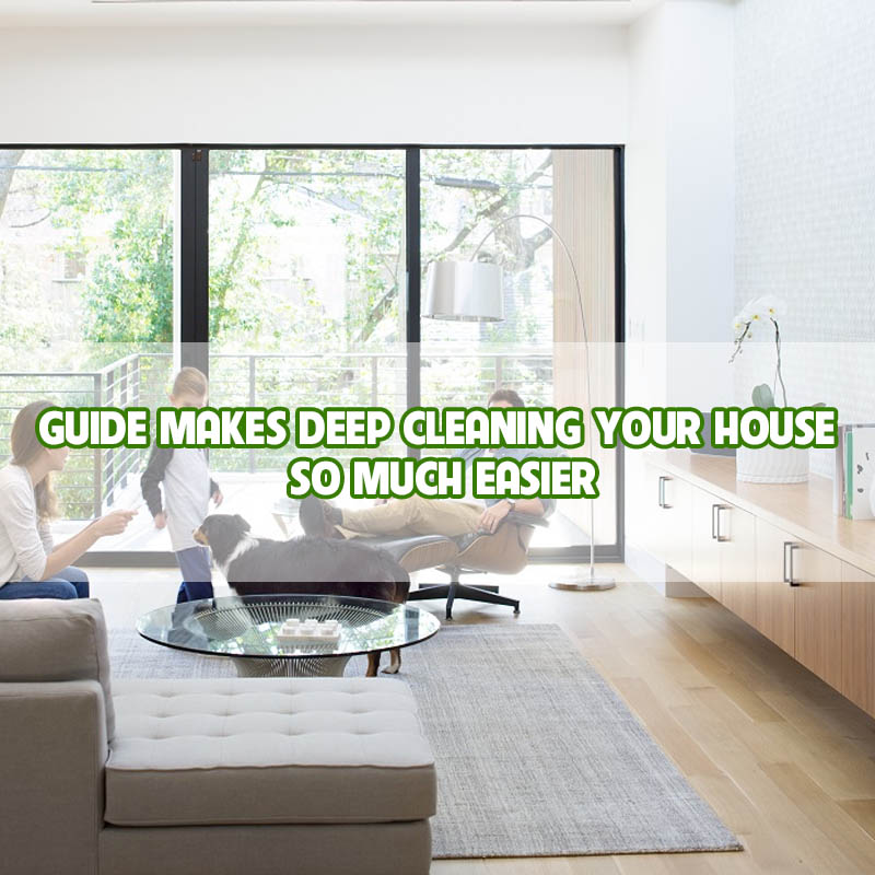 guide-makes-deep-cleaning-you-house-so-much-easier-thumbnail guide-makes-deep-cleaning-you-house-so-much-easier-thumbnail