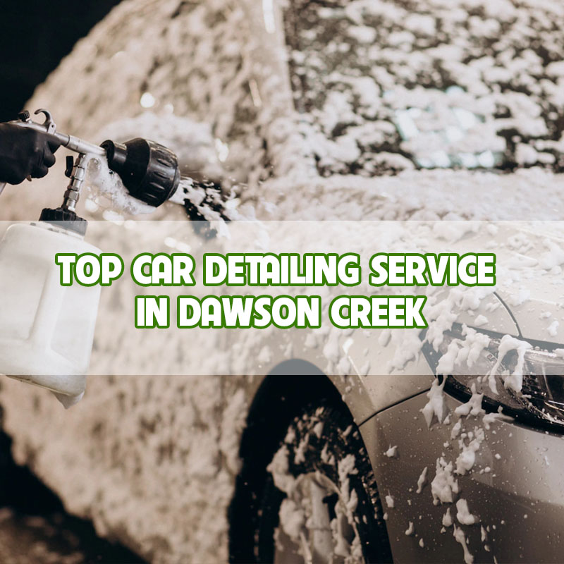 top-car-detailing-service-in-dawson-creek-thumbnail top-car-detailing-service-in-dawson-creek